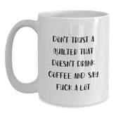 Funny Quilter Gifts, White Coffee Mugs for Quilters, Quilter Humor, Christmas Unique Gifts from Friends to Family - Main
